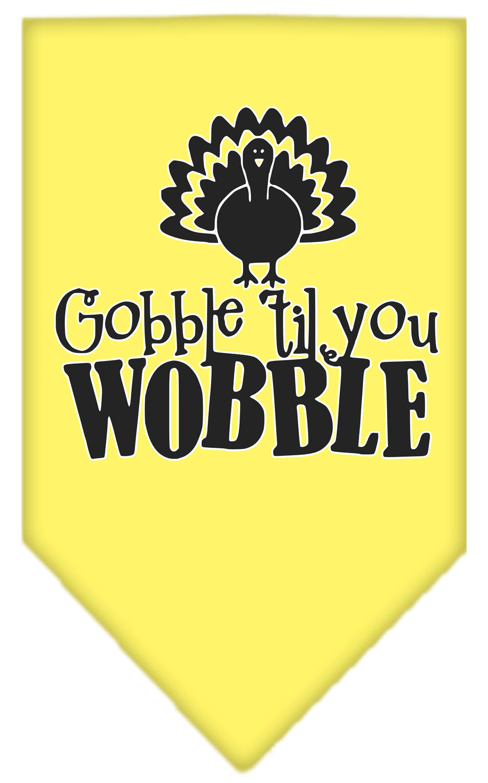 Gobble til You Wobble Screen Print Bandana Yellow Small
